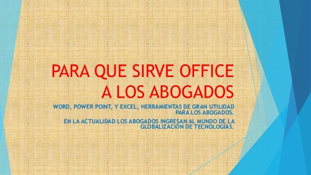 Para que sirve office a los abogados Para que sirve office a los abogados