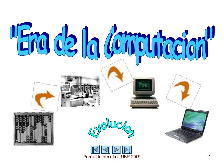 HISTORIA EVOLUCION COMPUTADORA historia evolucion computadora: