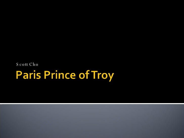 Paris Prince Of Troy