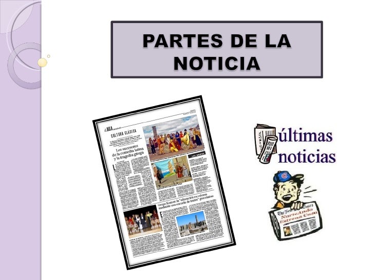 ESTRUCTURA DE UNA NOTICIA estructura de una noticia: