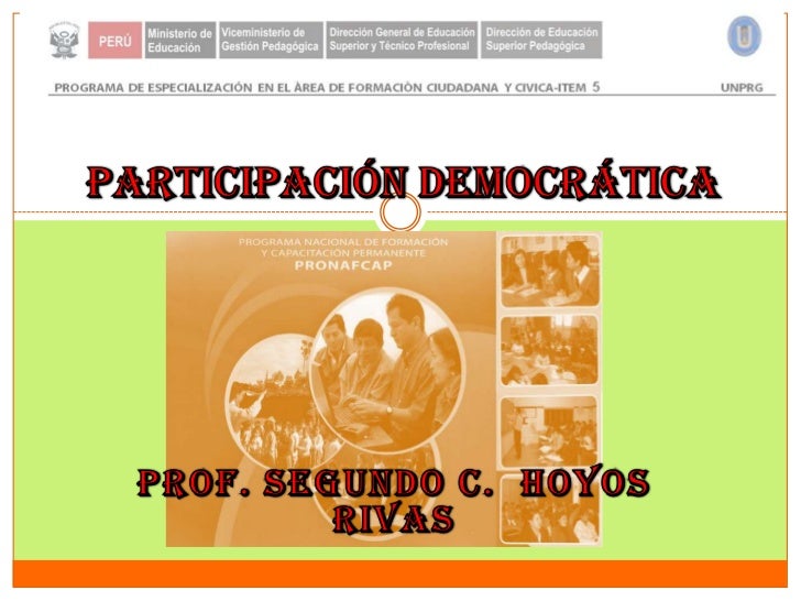 LA PARTICIPACION DEMOCRATICA la participacion democratica: