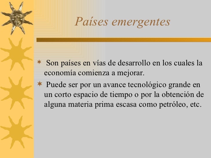 PaíSes Emergentes PaíSes Emergentes