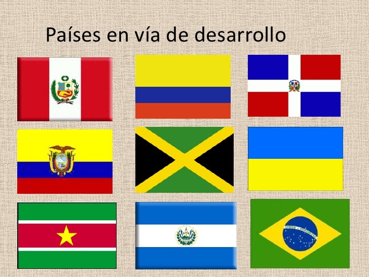 Resultado de imagen para paises en via de desarrollo