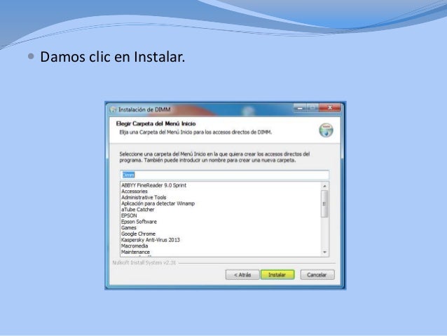 Pasos para instalar el programa dimm