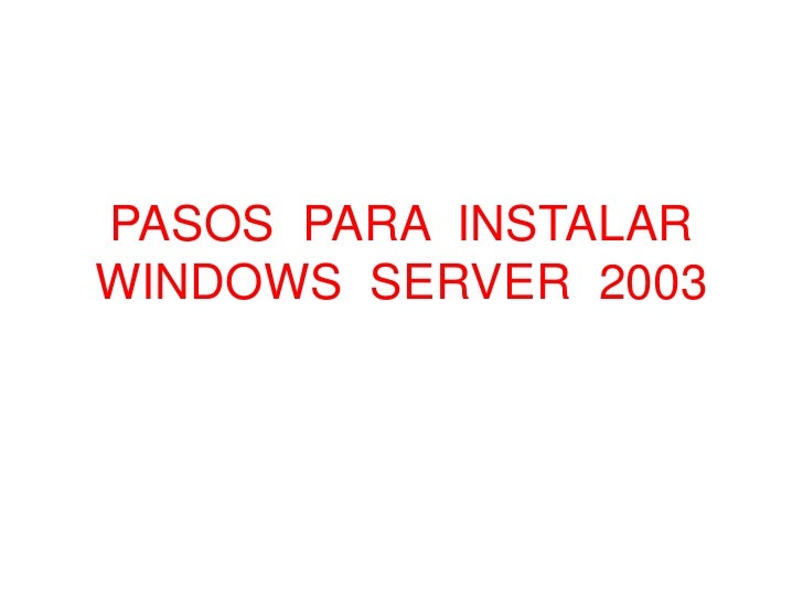 INSTALAR WINDOWS SERVER instalar windows server: