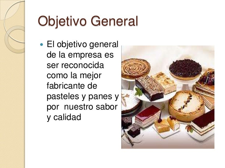 Objetivo General De Una Pasteleria Y Reposteria es.slideshare.net