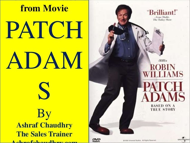 essays on patch adams movie Patch adams the focus of the movie was to objectively look upon personality, more so at extravert and introvert personalities patch being a very extravert, to his. essays on patch adams movie Patch adams the focus of the movie was to objectively look upon personality, more so at extravert and introvert personalities patch being a very extravert, to his.