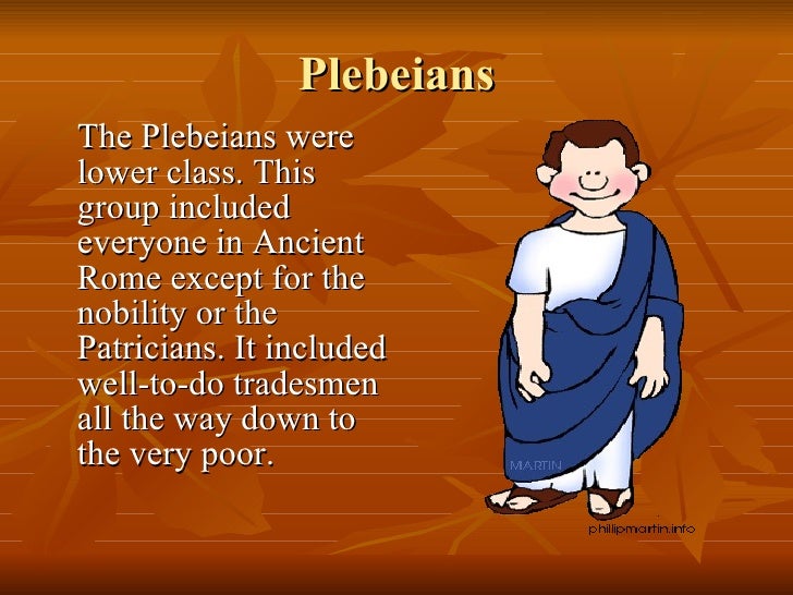 Rome Plebeians Vs Patricians Patronclient Padr Familias