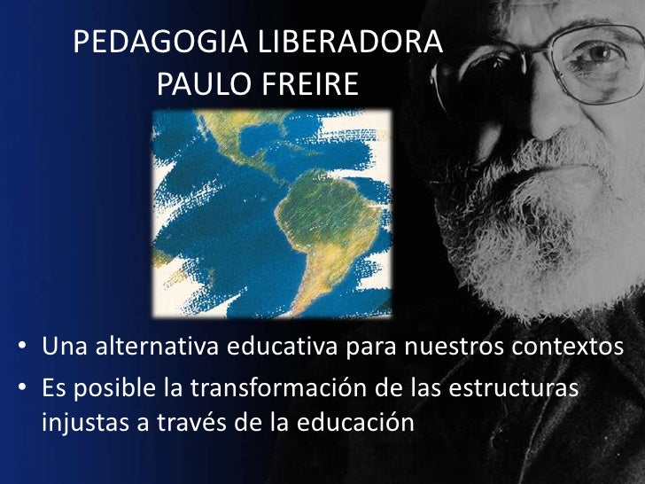 Paulo freire pedagogia liberadora