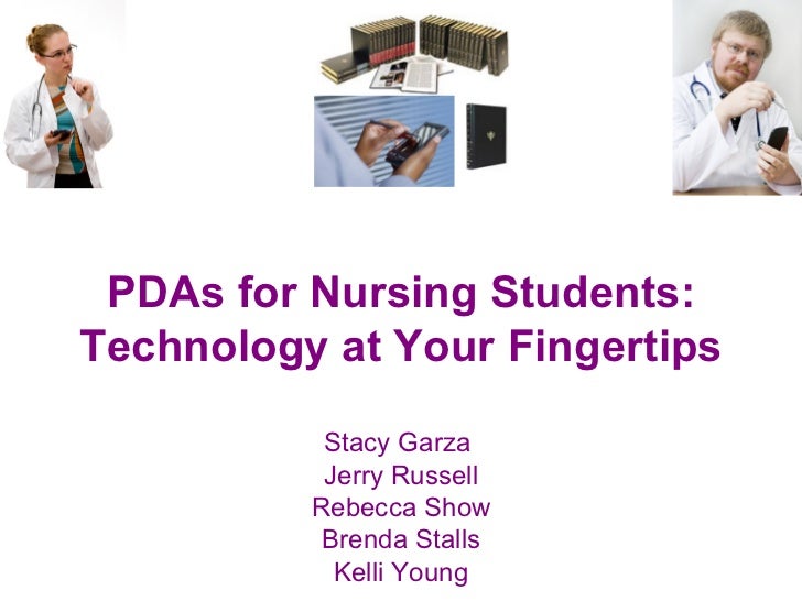 PDAs for Nursing Students Technology at Your Fingertips