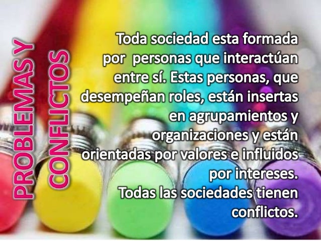 • Sus
posibles
solucion
es no
son
armónica
s con las
solucion
es de
otros
problem
as.
• Cuando
no hay
acuerdo
sobre la
pri...