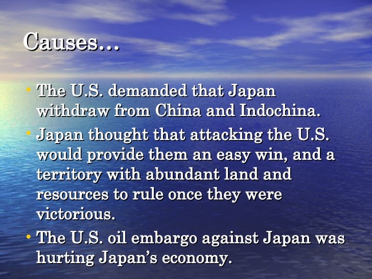 pearl harbor cause and effects To learn about the japanese attack on pearl harbor and its fits of winning the war (securing the just cause) must outweigh its cost in human life which words did he change and to what effect which of. pearl harbor cause and effects To learn about the japanese attack on pearl harbor and its fits of winning the war (securing the just cause) must outweigh its cost in human life which words did he change and to what effect which of.