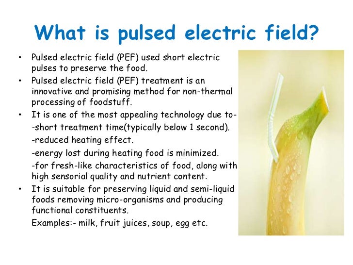 Pulsed electric field