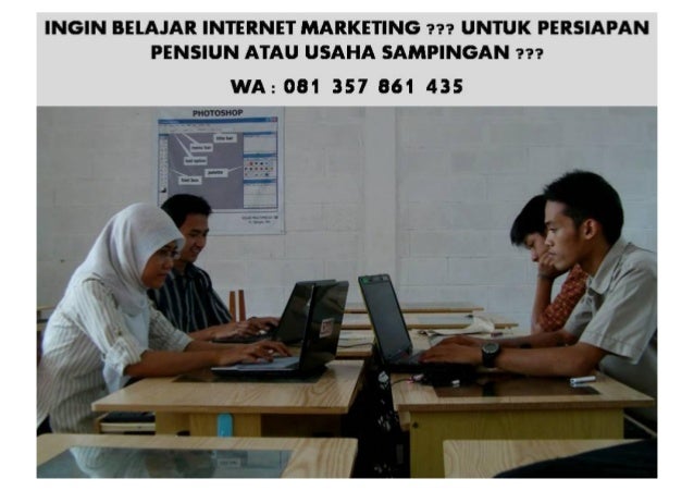 WA 081 357 861 435  TSEL  Belajar Internet Marketing Sidoarjo