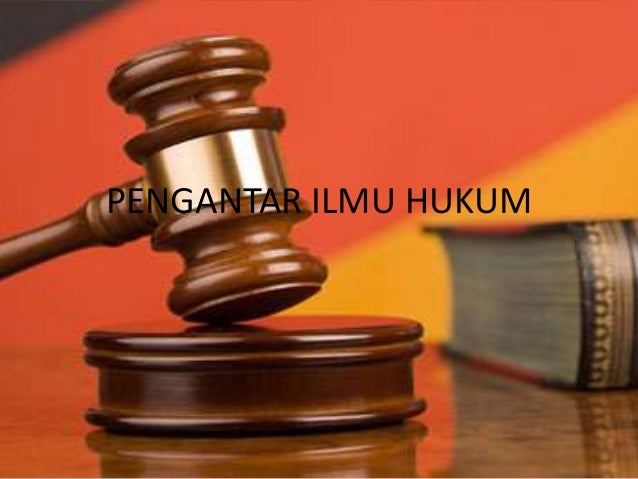 pengantar ilmu hukum pengantar ilmu hukum