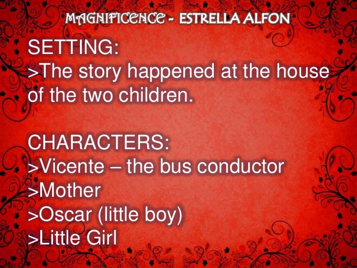 the irony in the magnificence by estrella alfon Magnificence by estrella alfon - download as powerpoint presentation (ppt / pptx), pdf file (pdf), text file (txt) or view presentation slides online. the irony in the magnificence by estrella alfon Magnificence by estrella alfon - download as powerpoint presentation (ppt / pptx), pdf file (pdf), text file (txt) or view presentation slides online.