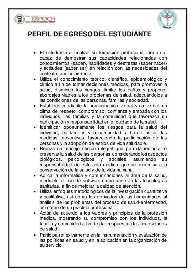 PERFIL DE EGRESO DEL ESTUDIANTE
 El estudiante al finalizar su formación profesional, debe ser
capaz de demostrar sus cap...