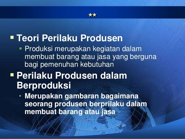 Perilaku konsumen dan produsen