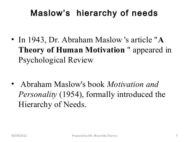abraham maslow s contribution to management process Abraham maslow was one of the founders of humanistic psychology maslow's hierarchy of needs suggested that the process of self-actualization played a. abraham maslow s contribution to management process Abraham maslow was one of the founders of humanistic psychology maslow's hierarchy of needs suggested that the process of self-actualization played a.