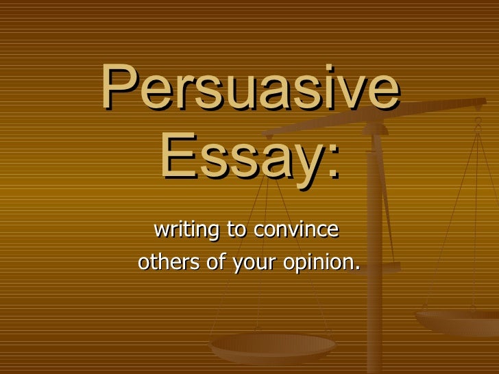 Write pursuasive essay