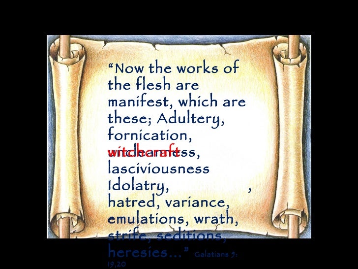 works of the flesh study gods word bible works of the flesh