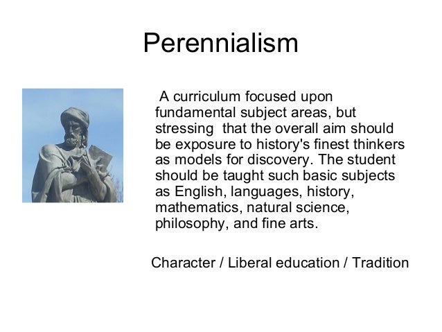 the aim purpose of essentialism and progressivism educational philosophies Grounded in our general philosophy a philosophy of education should address the following questions: what is the purpose of education progressivism (liberal) and essentialism (conservative) are the most popular progressive ideas are contrasted with christianity on p 2 of this handout. the aim purpose of essentialism and progressivism educational philosophies Grounded in our general philosophy a philosophy of education should address the following questions: what is the purpose of education progressivism (liberal) and essentialism (conservative) are the most popular progressive ideas are contrasted with christianity on p 2 of this handout.