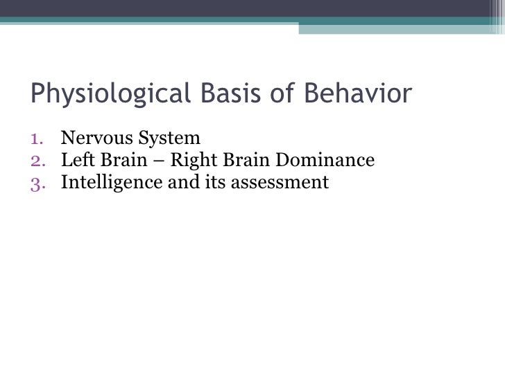 Physiological Basis of Behavior