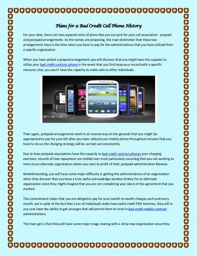 Plans for a bad credit cell phone history Plans for a bad credit cell phone history