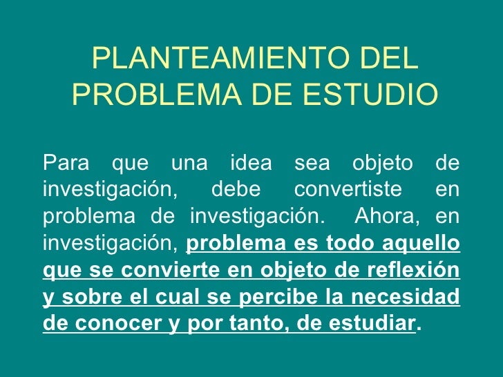 UN PLANTEAMIENTO un planteamiento: