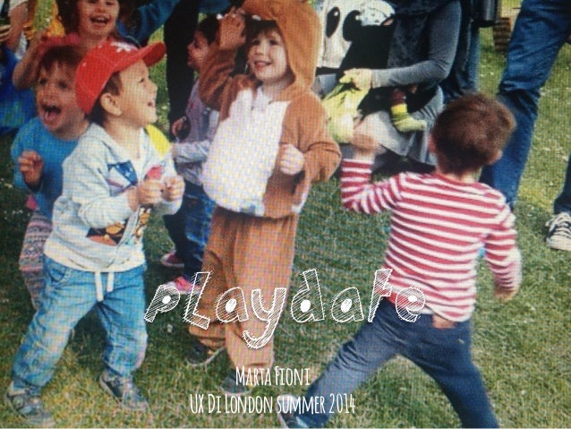 Playdate! app - UX Di London 2014 - Week1 project