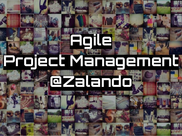 Agile Project Management @ Zalando - PM Camp Munich
