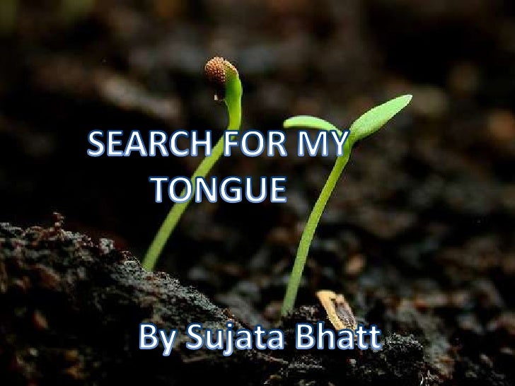essay on search for my tongue and half-caste essay on search for my tongue and half-caste