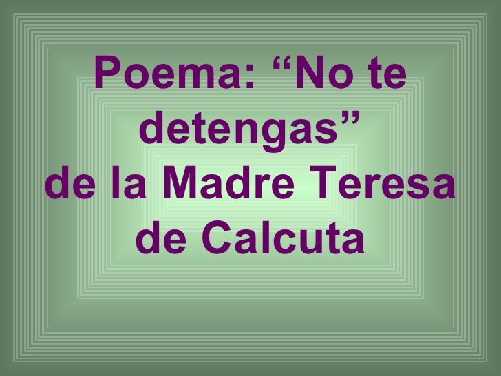 Poema no te detengas