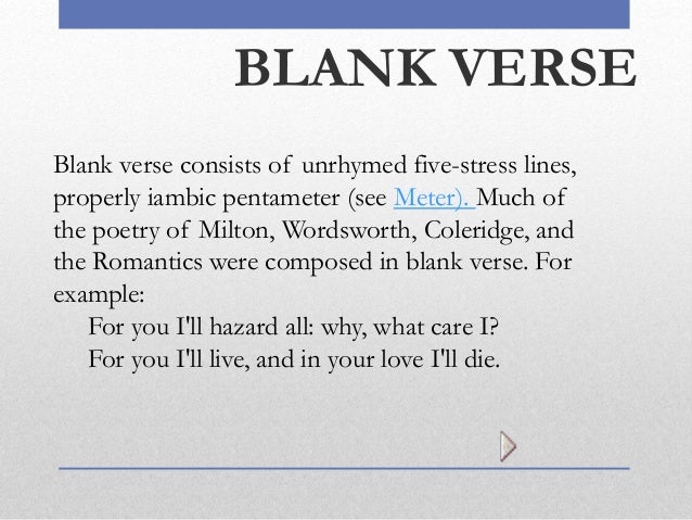 Blank Verse Examples BLANK VERSE Blank verse