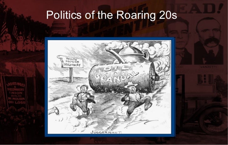 politics of the roaring twenties Politics of the roaring twenties us history mr ishmael united states: 1920 – warren g harding is elected president (he died in 1923) 1927 – henry ford. politics of the roaring twenties Politics of the roaring twenties us history mr ishmael united states: 1920 – warren g harding is elected president (he died in 1923) 1927 – henry ford.