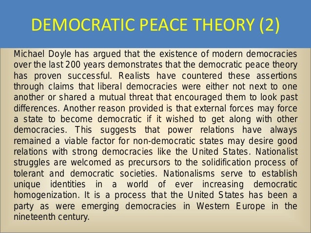 democratic peace thesis correct Democracy and peace the most carefully crafted challenge to the democratic peace the~is~ if professors farber and gowa are correct, the democratic peace thesis. democratic peace thesis correct Democracy and peace the most carefully crafted challenge to the democratic peace the~is~ if professors farber and gowa are correct, the democratic peace thesis.