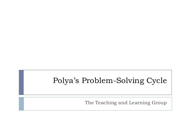 problem solving according to polya problem solving according to polya