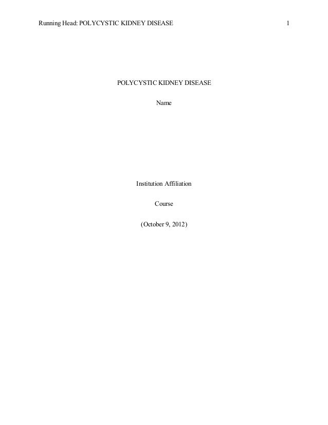 polycystic kidney disease essay Search for more papers by this yiwu zhou, fatal liver cyst rupture in polycystic liver disease complicated with autosomal dominant polycystic kidney disease. polycystic kidney disease essay Search for more papers by this yiwu zhou, fatal liver cyst rupture in polycystic liver disease complicated with autosomal dominant polycystic kidney disease.