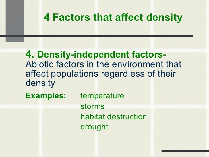 examples of density independent factors