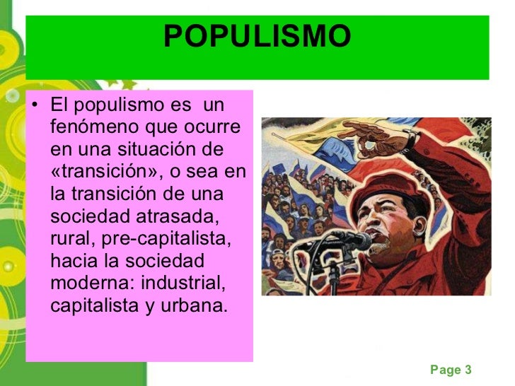 Ciencias Sociales 10 EL POPULISMO EN AMÉRICA LATINA Ciencias Sociales 10 EL POPULISMO EN AMÉRICA LATINA