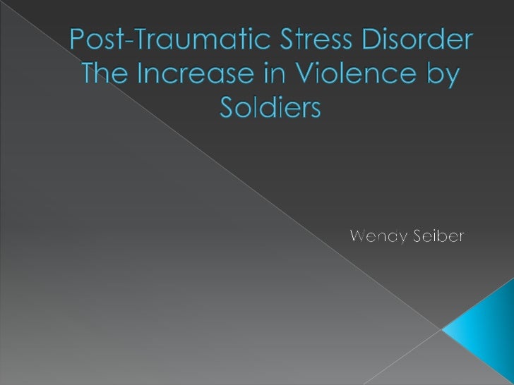 Post Traumatic Stress Disorder Essay