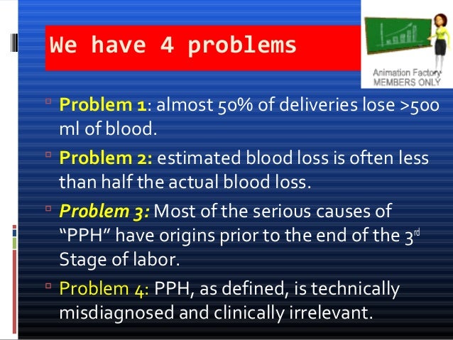 understanding the causes and treatment of postpartum hemorrhage pph Postpartum hemorrhage: preventing tragic maternal deaths due to postpartum hemorrhage (pph) interventions for prevention and treatment of pph. understanding the causes and treatment of postpartum hemorrhage pph Postpartum hemorrhage: preventing tragic maternal deaths due to postpartum hemorrhage (pph) interventions for prevention and treatment of pph.