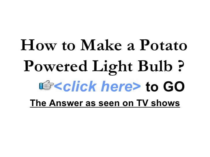 Power A Light Bulb With A Potato 117
