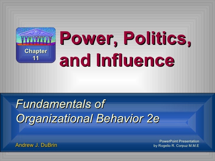power influence and politics Critically discuss and identify the influence power, politics and control have on the management of performance first of all discuss the the. power influence and politics Critically discuss and identify the influence power, politics and control have on the management of performance first of all discuss the the.