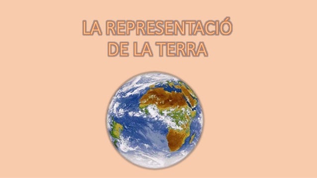 ELS MAPES, GLOBUS TERRAQÜI I PLANISFERI
Un mapa és la representació plana de la Terra o d'una part d'aquesta. Quan
represe...