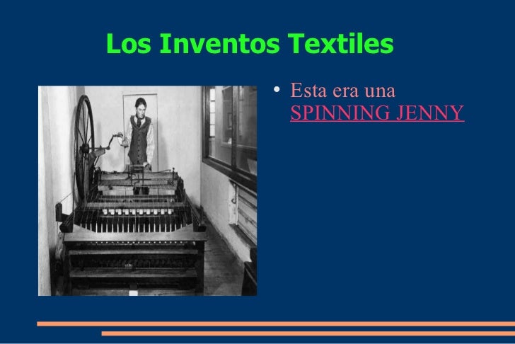 1º REVOLUCIÓN INDUSTRIAL:LA INDUSTRIA TEXTIL