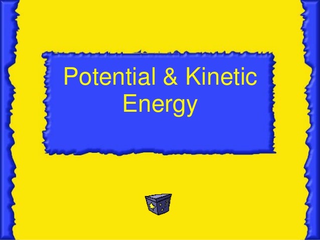 potential and kinetic energy power point and audio potential and kinetic energy power point and audio