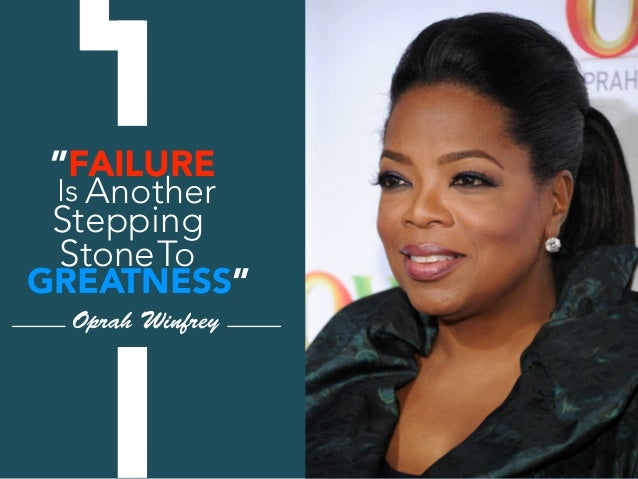 ”FAILURE AnotherIs Stepping To GREATNESS” Stone Oprah Winfrey ... - ppp-showcase-ricardo-hawkins-22-638