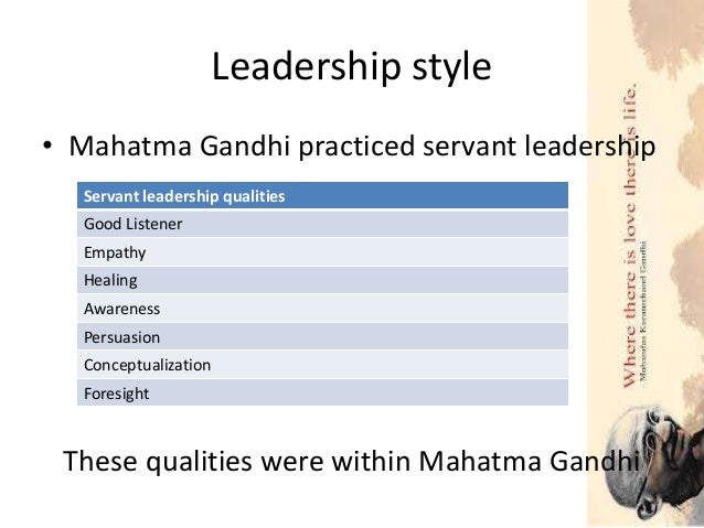 Biography Of Mahatma Gandhi Qualities | mahatma gandhi life story relating to leadership Biography Of Mahatma Gandhi Qualities | mahatma gandhi life story relating to leadership