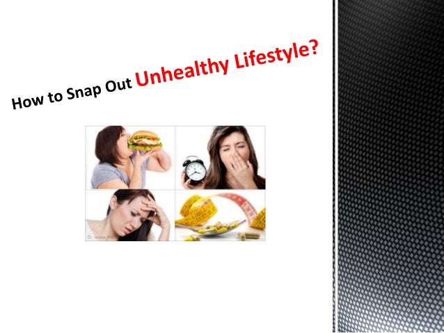 How to Avoid Unhealthy Lifestyle ?